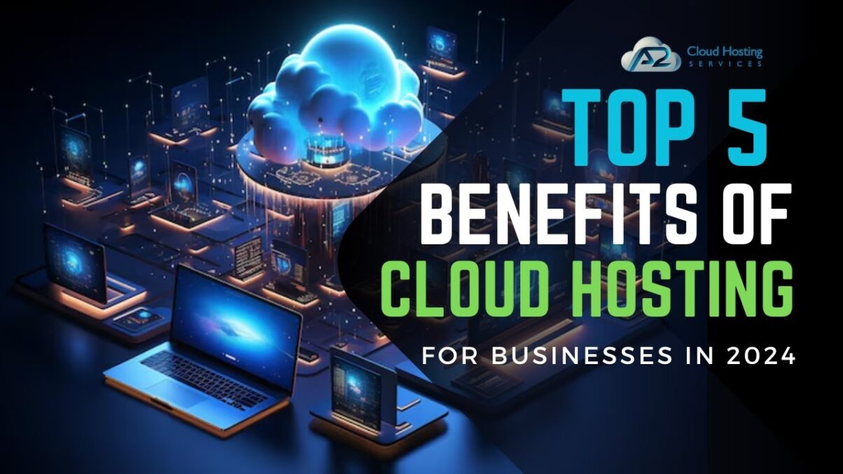 The Advantages of Cloud Hosting for Enterprises