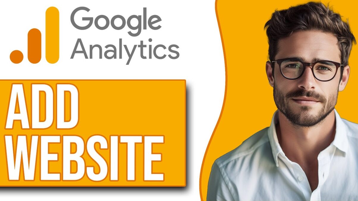 A Step-by-Step Guide on Adding Your Website to Google Analytics